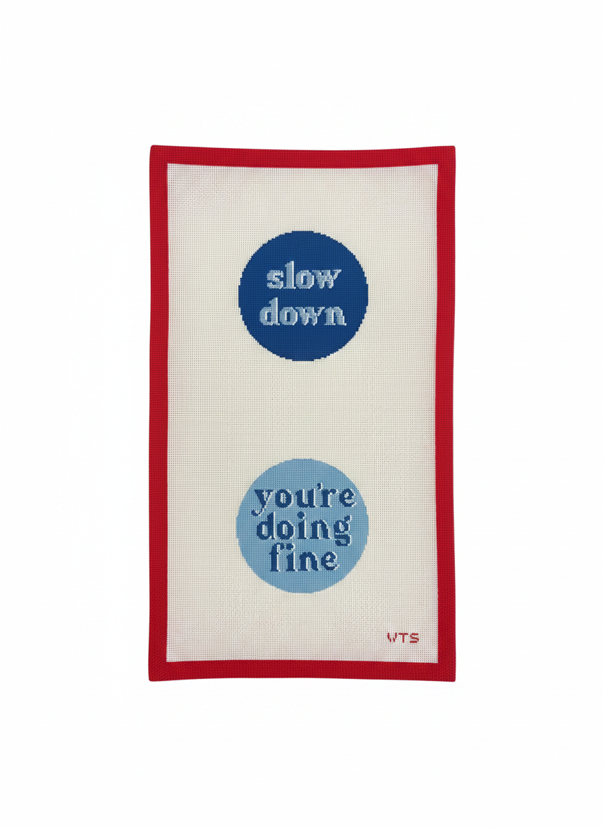 Slow Down, You’re Doing Fine