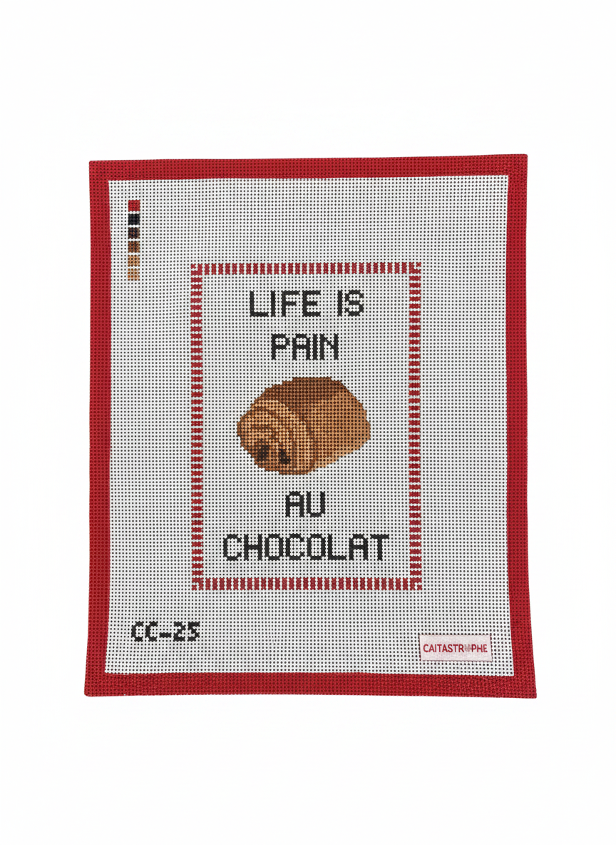 Life is Pain Au Chocolate